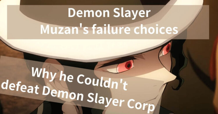 Muzan's failure choices