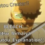 BLEACH Oetsu Nimaiya Zanpakutou Explanation!!