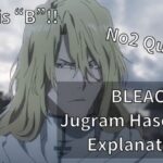 BLEACH Jugram Haschwalth Zanpakutou Explanation!!