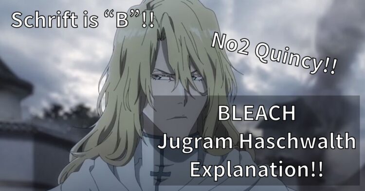 BLEACH Jugram Haschwalth Zanpakutou Explanation!!