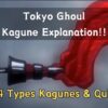 Tokyo Ghoul All Kagune types explanation