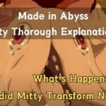 Made in Abyss Mitty Thorough Explaination