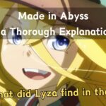 Made in Abyss Lyza Thorough Explanation