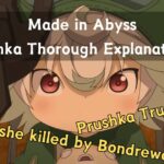 Made in Abyss Prushka Thorough Explanation