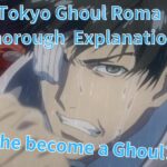 tokyo ghoul amon thorough explanation